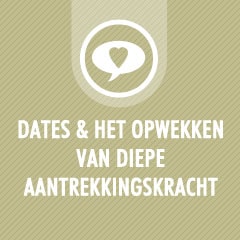 Dates en het opwekken van diepe aantrekkingskracht